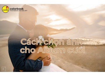 Cách chọn ảnh cho Album cưới